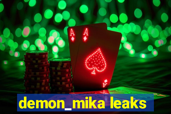 demon_mika leaks